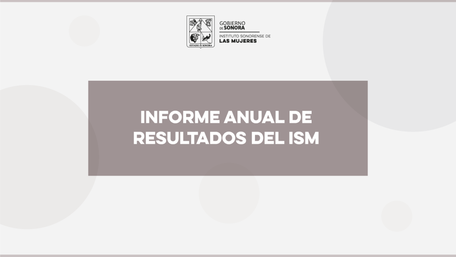 Informe Anual de Resultados del Instituto Sonorense de las Mujeres